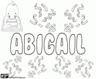 Abigail. Nom d'origine hébraïque signifiant la joie du père