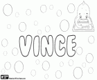 Vince, forme abrégée de Vincent. Nom d'origine latine, Vincere, qui signifie gagner