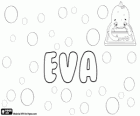 Eva, nom d'origine hébraïque. Havva, sa signification est la vie