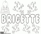 Brigette, variante de Bridget, nom d'origine gaélique