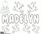 Madelyn, variante de Madeleine, nom d'origine hébraïque