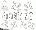Quérina, nom d'origine incertaine. Querina, forme féminine de Quirinus ou Querino