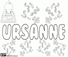 Ursanne, variante de Ursula. Ursanne, nom utilisé pour fille et garçon