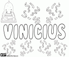 Vinicius, nom portugais d'origine latine. Identique au nom Latin, Vinicius. Probablement dérivé du Latin vinum, vin