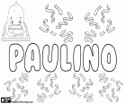 Paulino, nom masculin en espagnol et en Portugais. Dérivé du Latin Paulinus, qui à son tour vient de Paulus