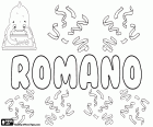 Romano, nom masculin d'origine latine. Dérivé de Romanus, sa signification est originaire de Rome