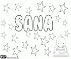 Sana, variante de Sanna et Zanna ou Zana, comme diminutifs de Susanna. Sana, nom d'origine arabe et d'origine indienne, sa signification est génial. Sana, nom coranique, sa signification est lumière et éclat