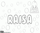Raisa, prénom féminin avec diverses origines et significations. Raisa, variante de Raïssa, nom russe de femme. Raisa, prénom féminin d'origine hébraïque et yiddish ou judéo-allemand, sa signification est rose, la fleur. Raisa, nom d'origine arabe, forme féminine de Rais, qui signifie le leader