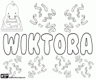 Wiktora, nom polonais pour fille, variante de Wiktoria, forme féminine du nom masculin Wiktor