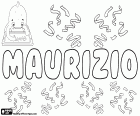 Maurizio, nom masculin italien, dérivé du nom latin Mauritius